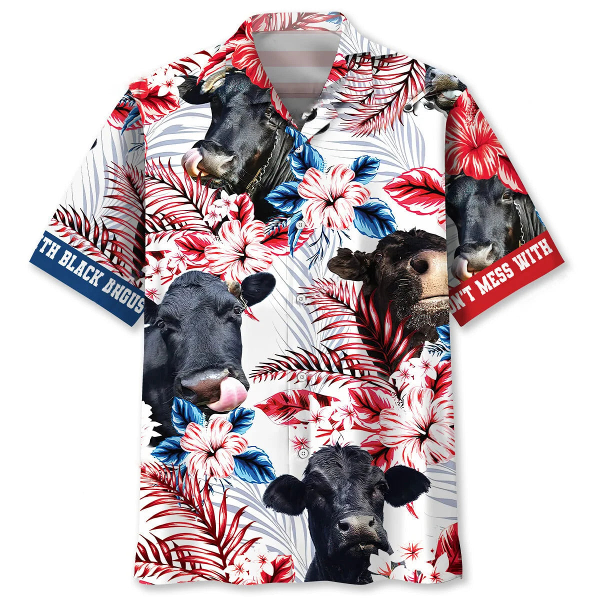 Don T Mess with Black Angus Hawaiian Shirt