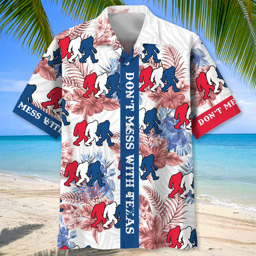 Don T Mess with Texas Bigfoot Hawaiian Shirt