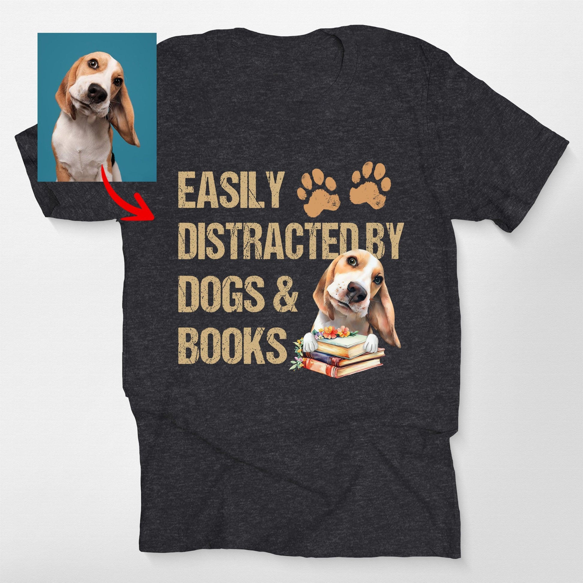 Easily Distracted by Dogs Books Shirt Funny Dog Be, custom pet portrait gift for pet lovers (view 2)