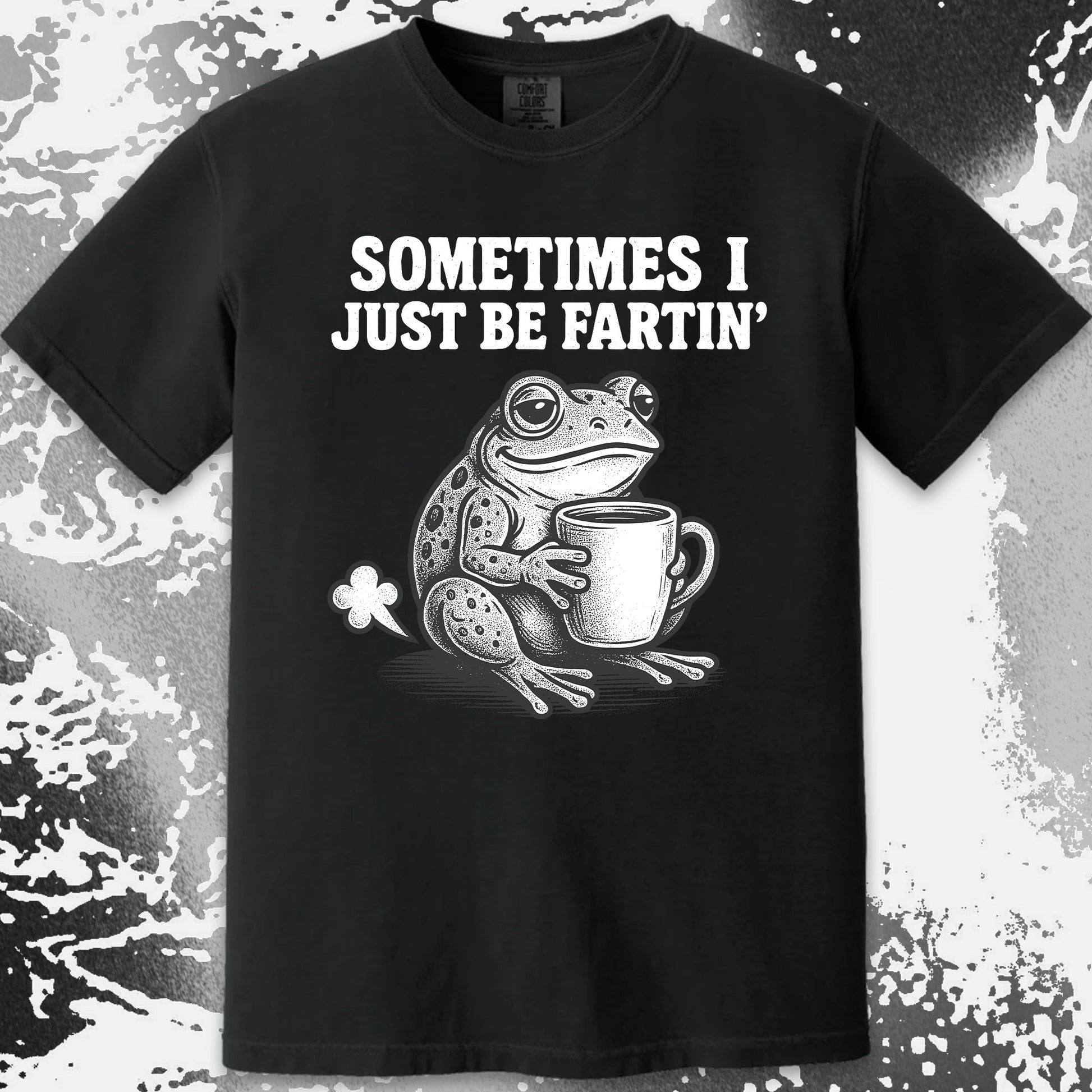 Sometimes I Just Be Fartin Frog Shirt (view 18)