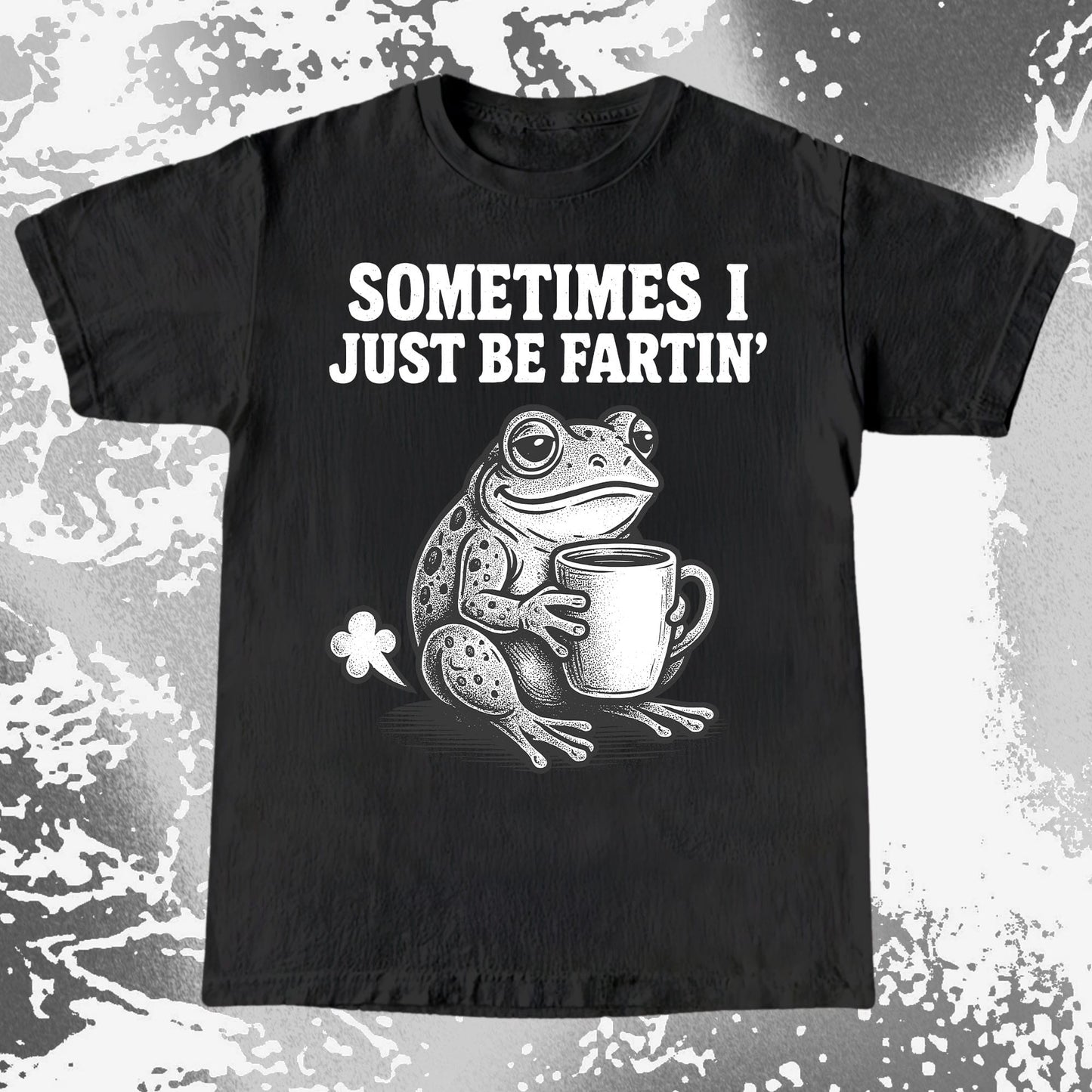 Sometimes I Just Be Fartin Frog Shirt (view 4)