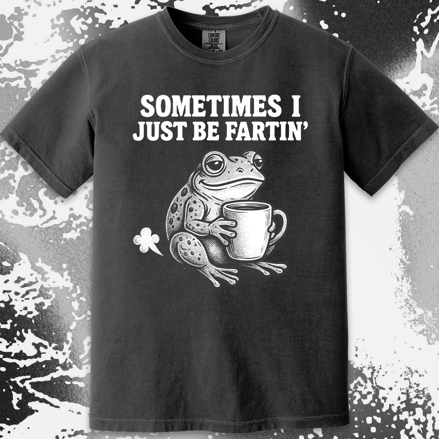 Sometimes I Just Be Fartin Frog Shirt (view 11)