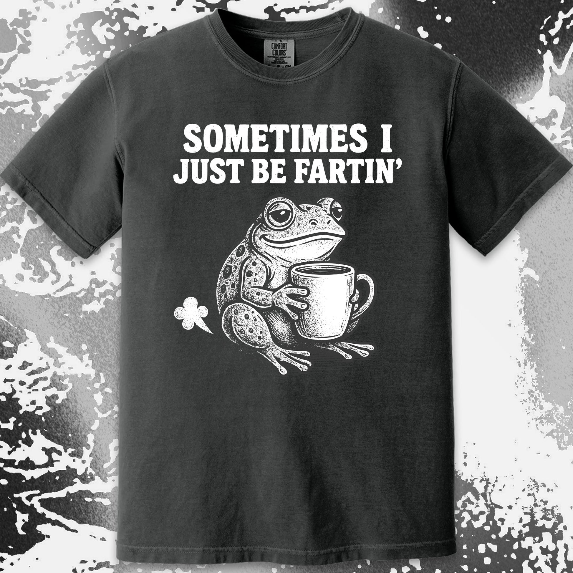 Sometimes I Just Be Fartin Frog Shirt (view 11)