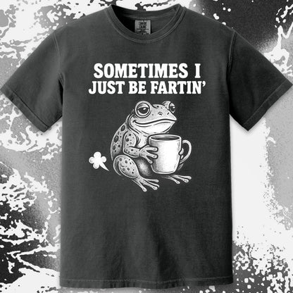 Sometimes I Just Be Fartin Frog Shirt (view 11)