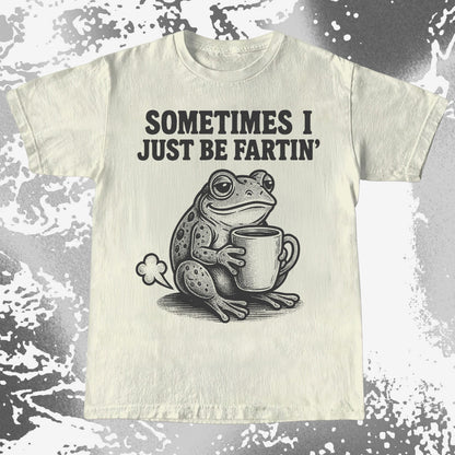 Sometimes I Just Be Fartin Frog Shirt (view 6)