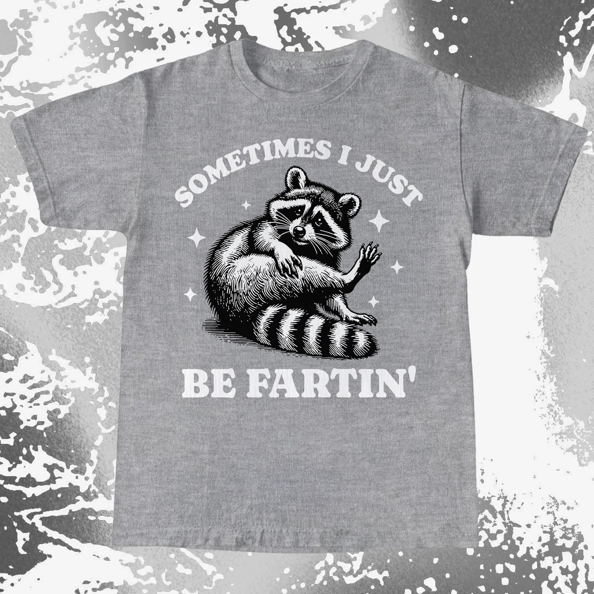Sometimes I Just Be Fartin' Raccoon Shirt, funny meme tee gift (view 11)
