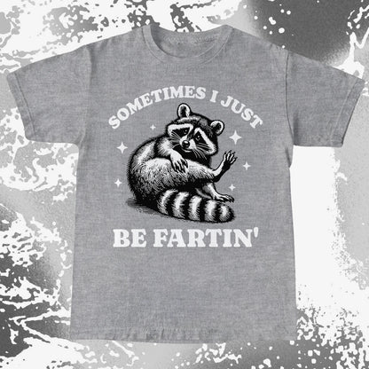 Sometimes I Just Be Fartin' Raccoon Shirt, funny meme tee gift (view 11)