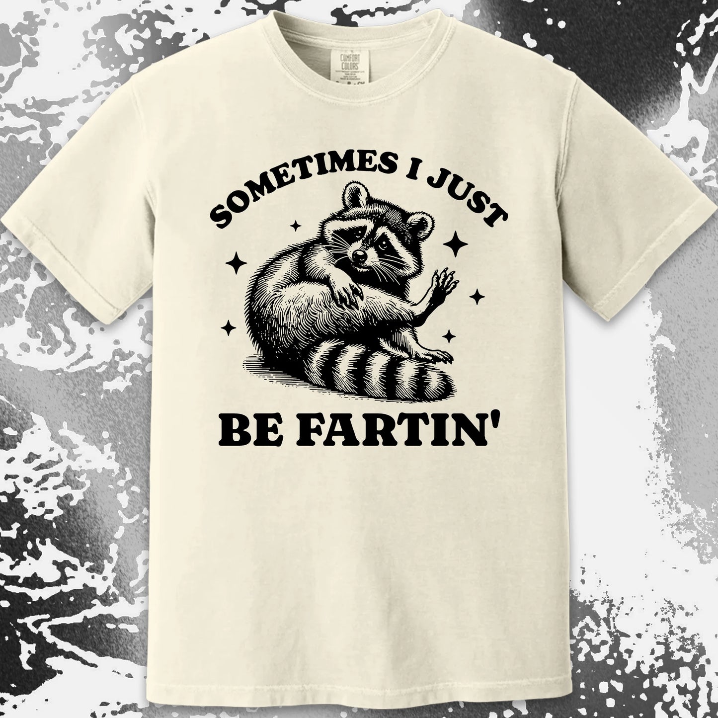 Sometimes I Just Be Fartin' Raccoon Shirt, funny meme tee gift (view 21)