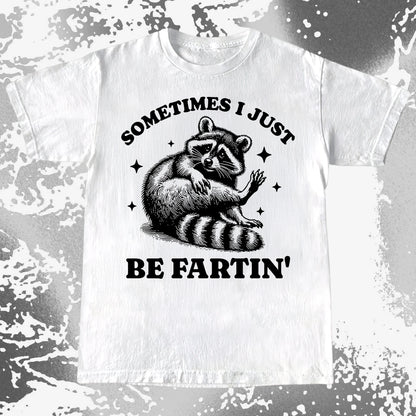 Sometimes I Just Be Fartin' Raccoon Shirt, funny meme tee gift (view 4)