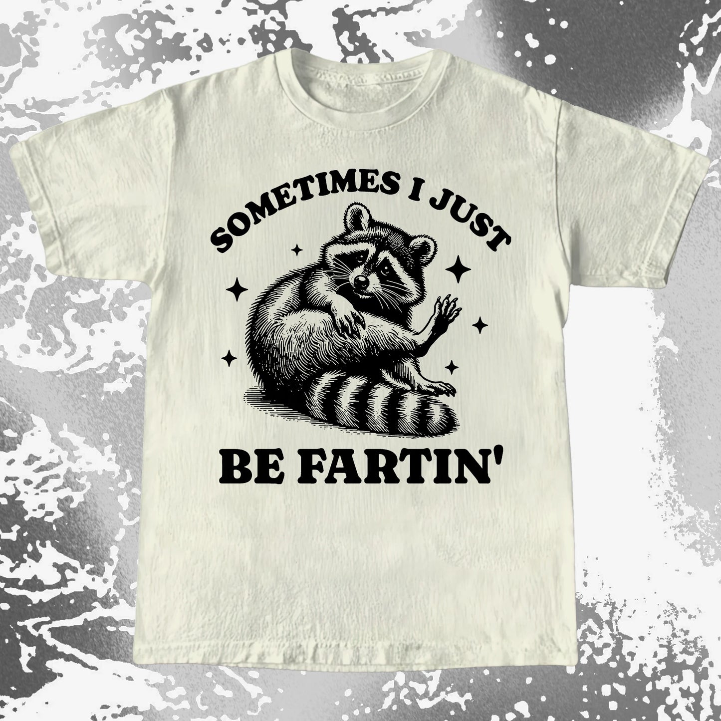 Sometimes I Just Be Fartin' Raccoon Shirt, funny meme tee gift (view 5)