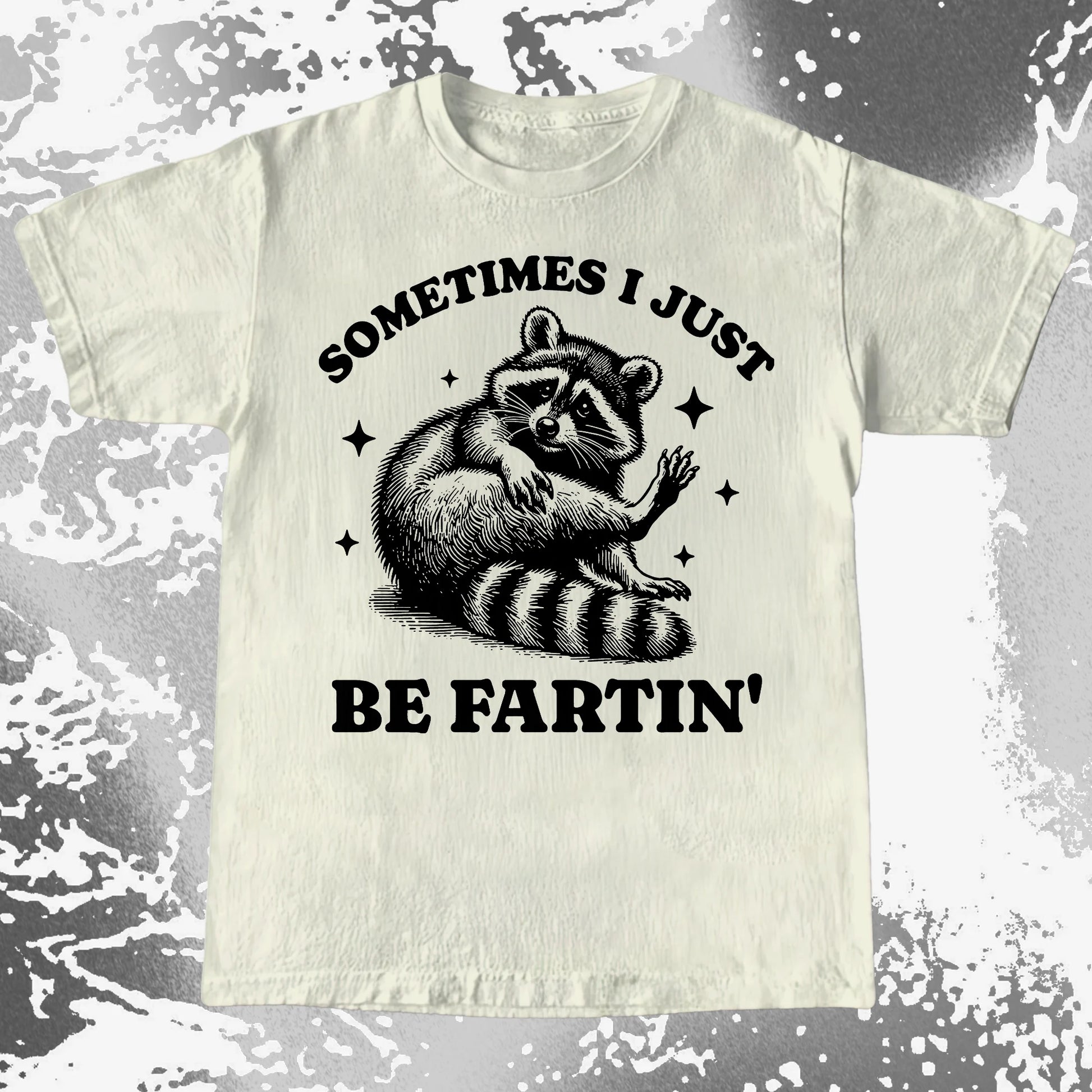 Sometimes I Just Be Fartin' Raccoon Shirt, funny meme tee gift (view 5)
