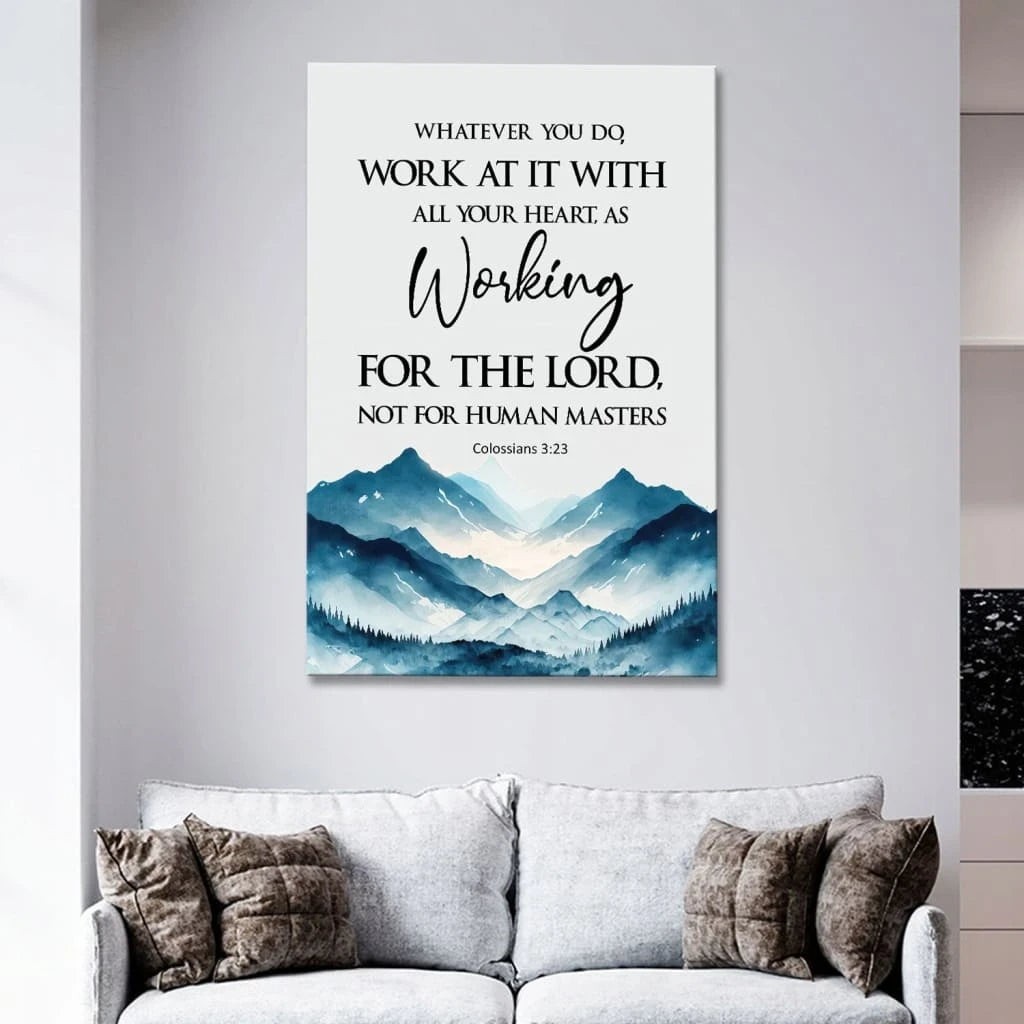 whatever you do work at it with all your heart colossians 3 23 wall art canvas print (Landscape)