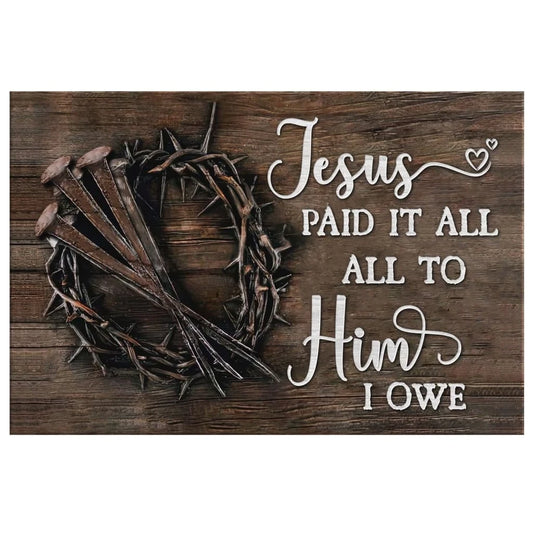 jesus paid it all all to him i owe canvas print easter wall art gifts (Landscape)