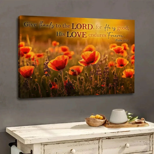 psalm 107 1 give thanks to the lord poppies wall art canvas (Landscape) (view 3)