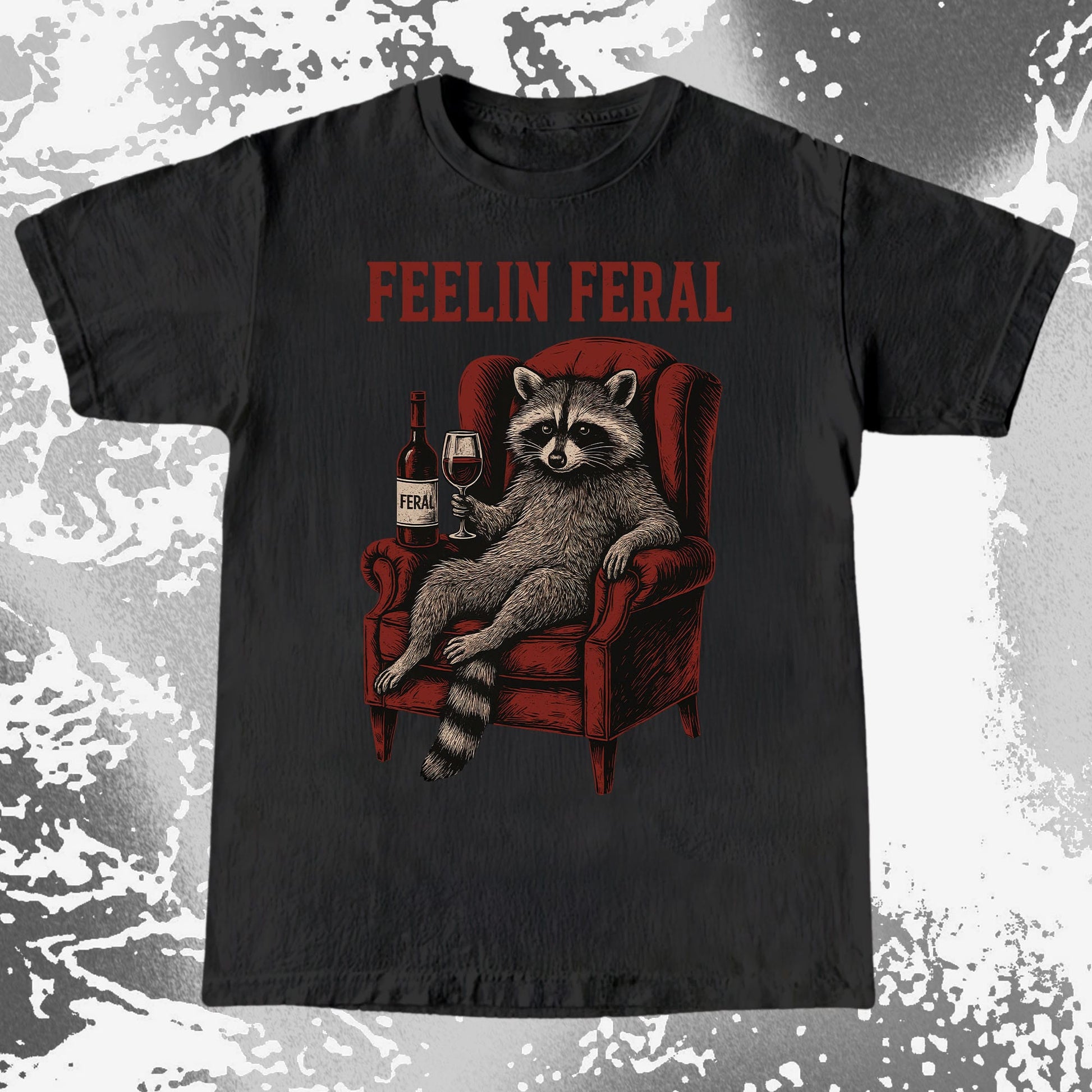 Feelin Feral Raccoon Wine Chair Shirt, funny meme tee gift (view 2)
