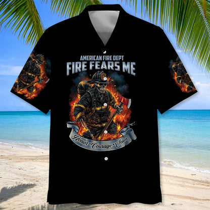 Fire Fears Me Hawaiian Shirt