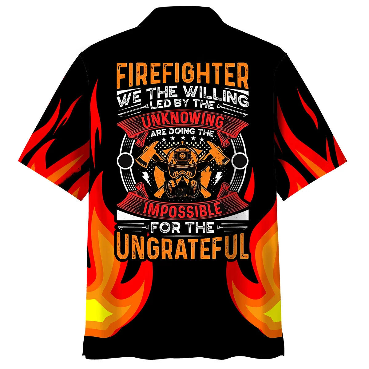 Firefighter We the Willing Led by the Unknowing Hawaiian Shirt