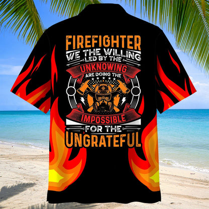 Firefighter We the Willing Led by the Unknowing Hawaiian Shirt