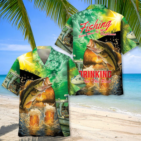 Fishing Solve Most of my Problems Drinking Solve the Rest Hawaiian Shi - S - hawaiian shirt