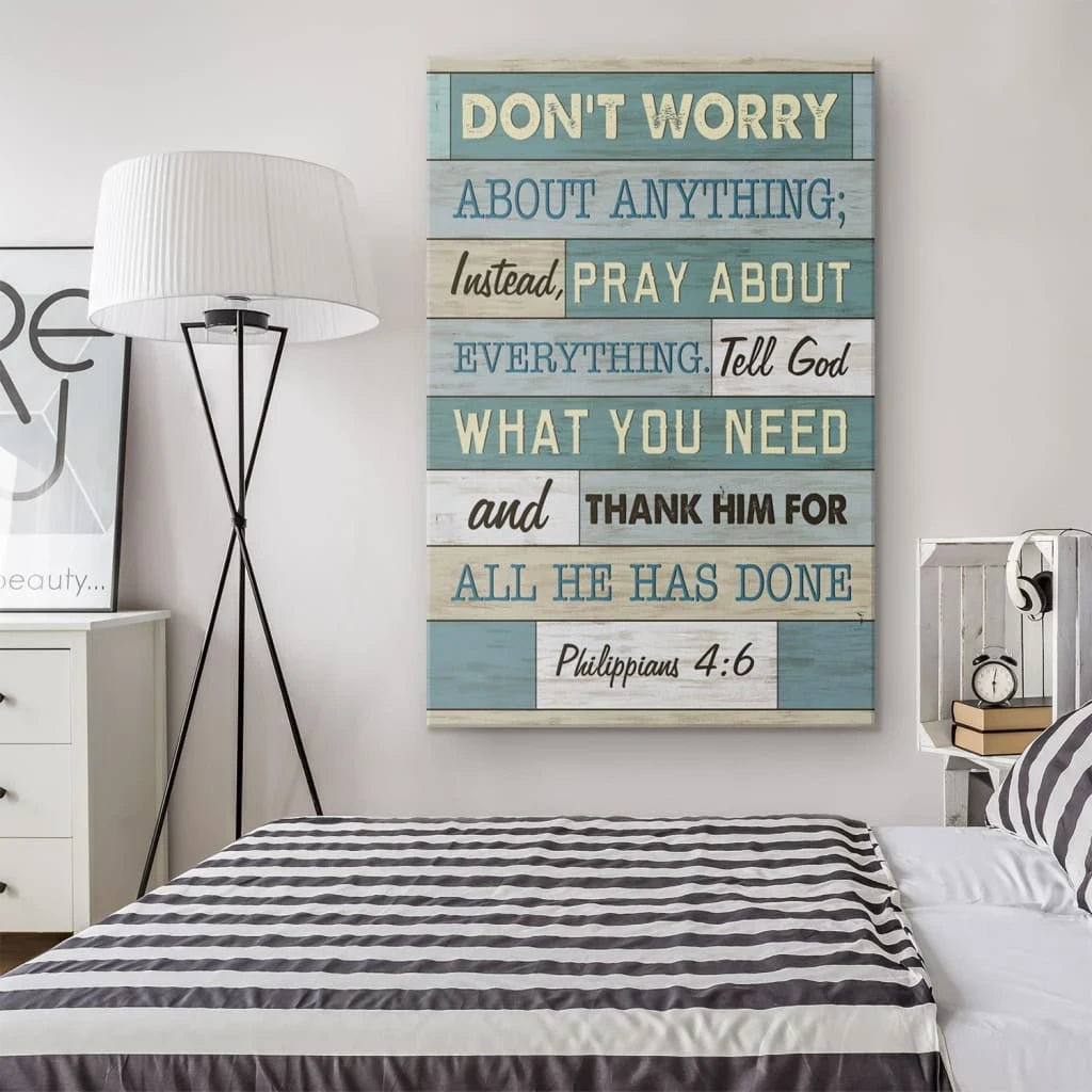 philippians 4 6 don t worry about anything bible verse christian wall art canvas print (view 2)
