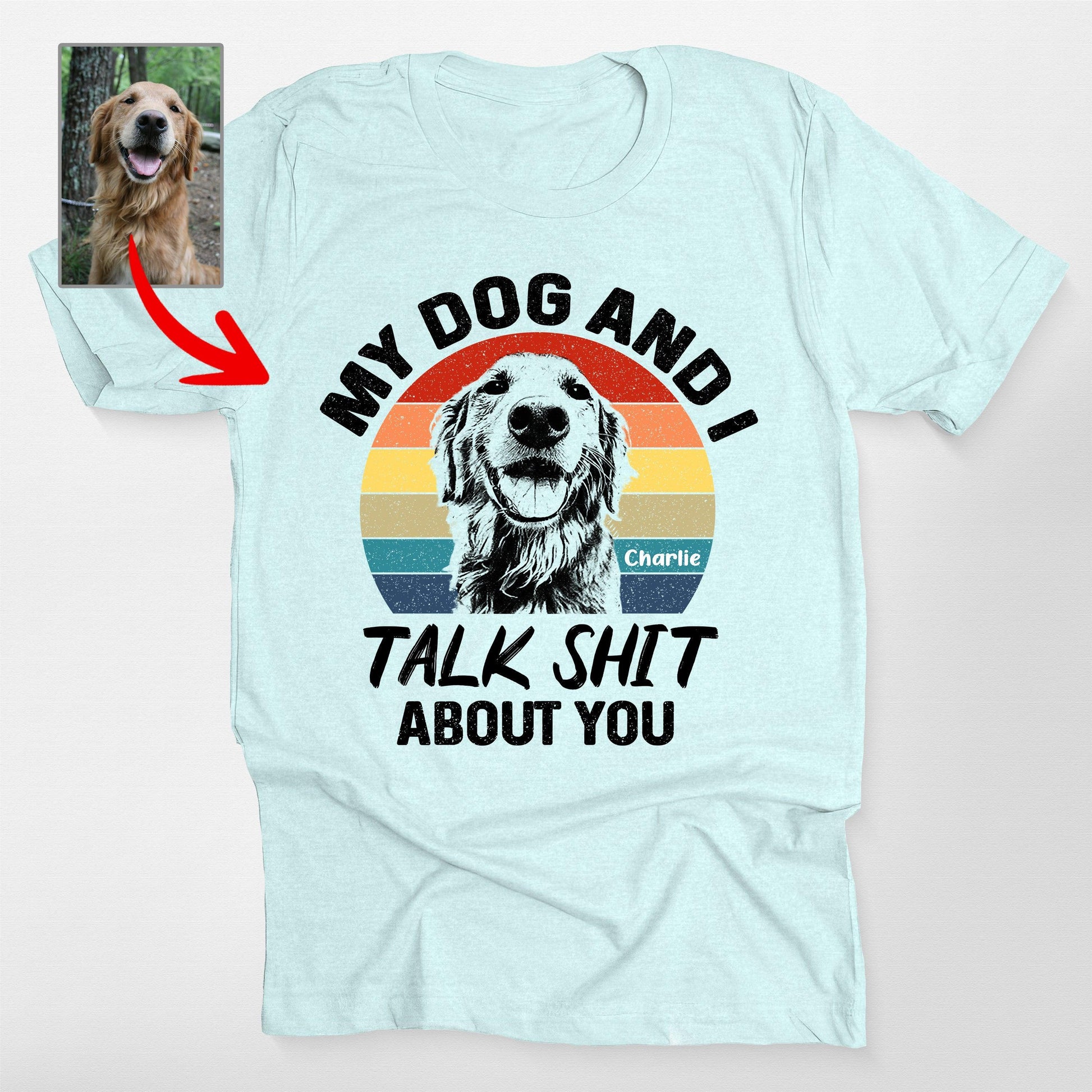 Funny Custom my Dog and I Talk Shit Unisex T-Shirt, custom pet portrait gift for pet lovers (view 2)