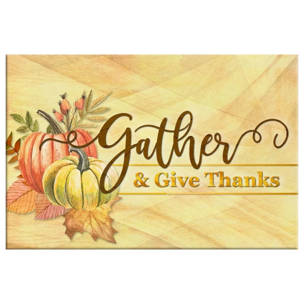 gather and give thanks christian thanksgiving wall art canvas (Landscape) (view 2)