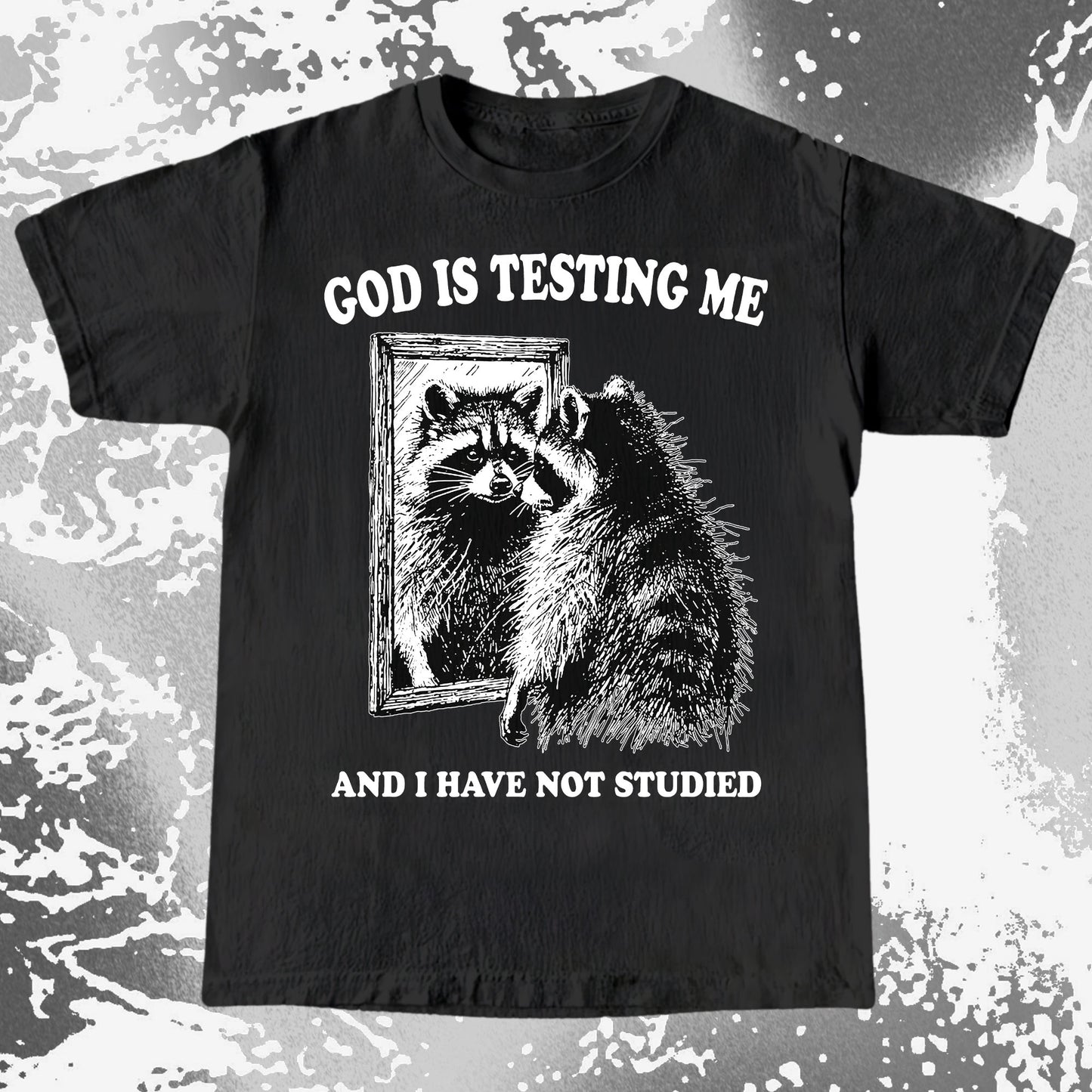God Is Testing Me And I Have Not Studied Shirt (view 4)
