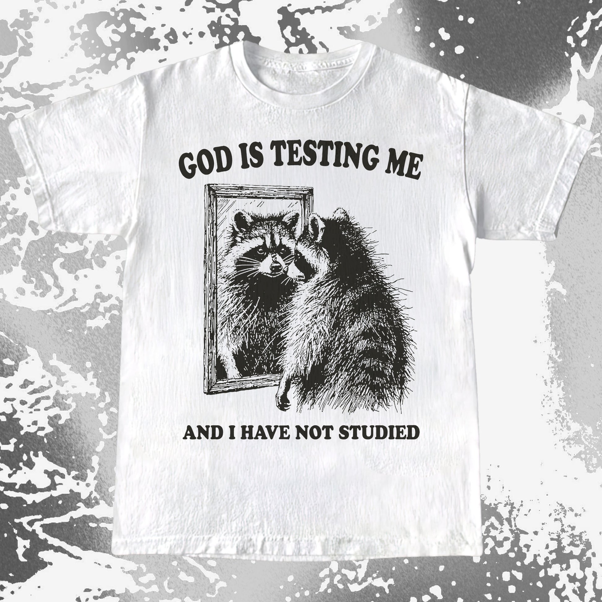 God Is Testing Me And I Have Not Studied Shirt (view 3)