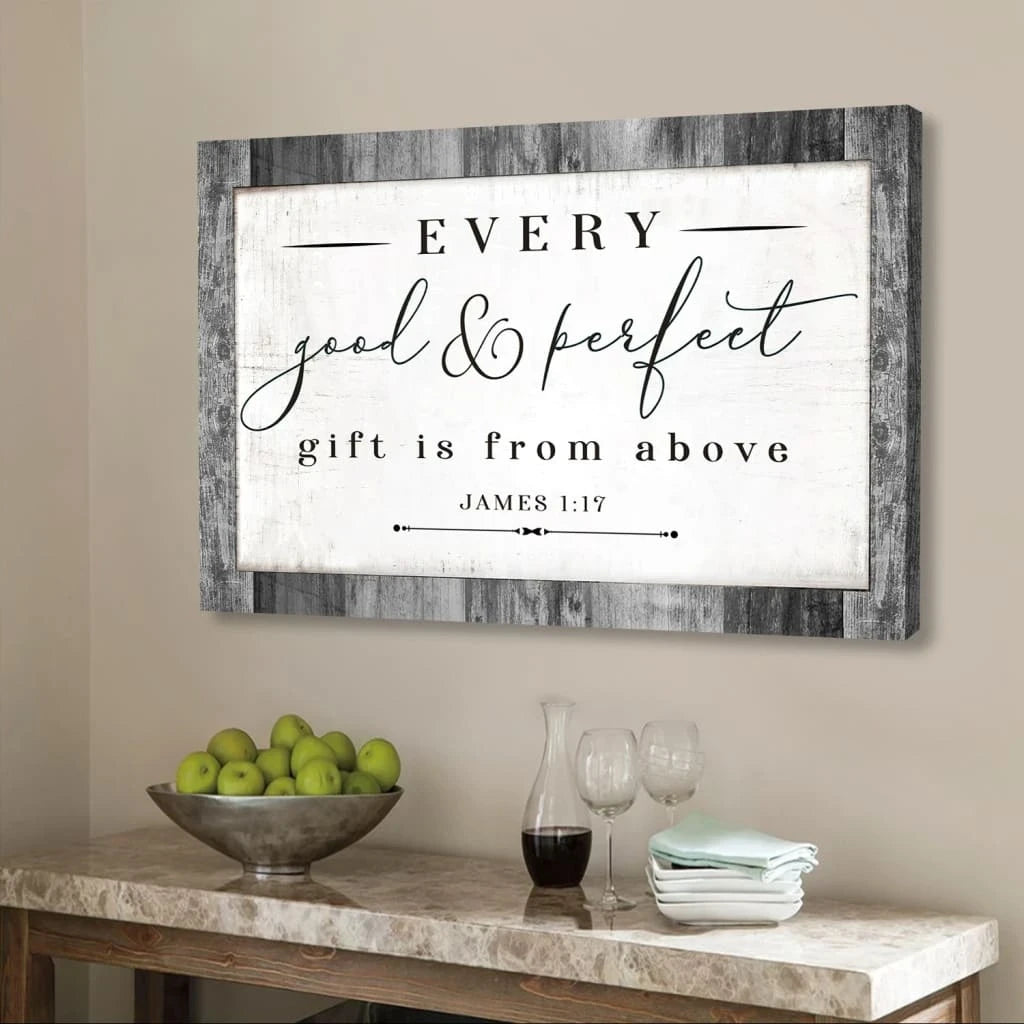 every good and perfect gift is from above james 1 17 niv bible verse wall art canvas (Landscape) (view 3)