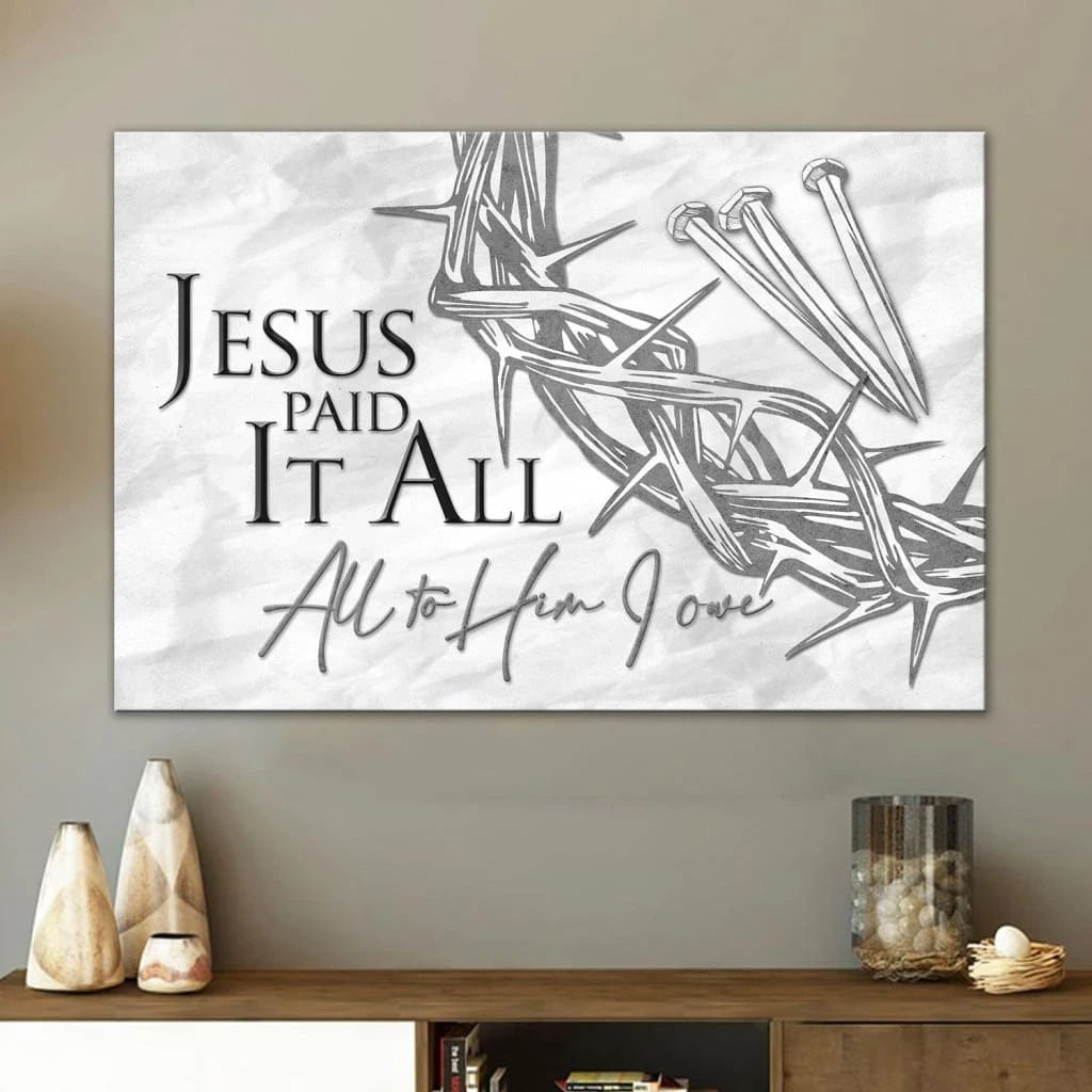 jesus paid it all all to him i owe canvas crown of thorns three nails christian easter wall art (Landscape) (view 2)
