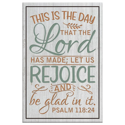 bible verse wall decor psalm 118 24 this is the day that the lord has made canvas print (view 2)