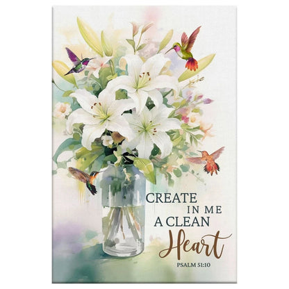 create in me a clean heart hummingbird lily flower psalm 51 10 wall art canvas (view 3)