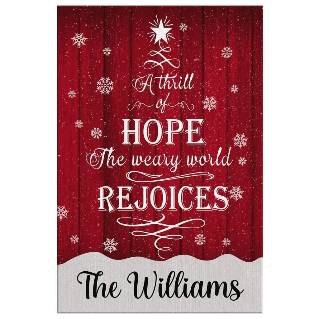 a thrill of hope the weary world rejoices wall art personalized custom family wall art canvas (view 3)