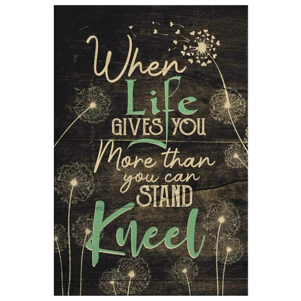 christian wall art when life gives you more than you can stand kneel canvas (view 2)