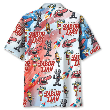 Happy Labor Day Crew Hawaiian Shirt