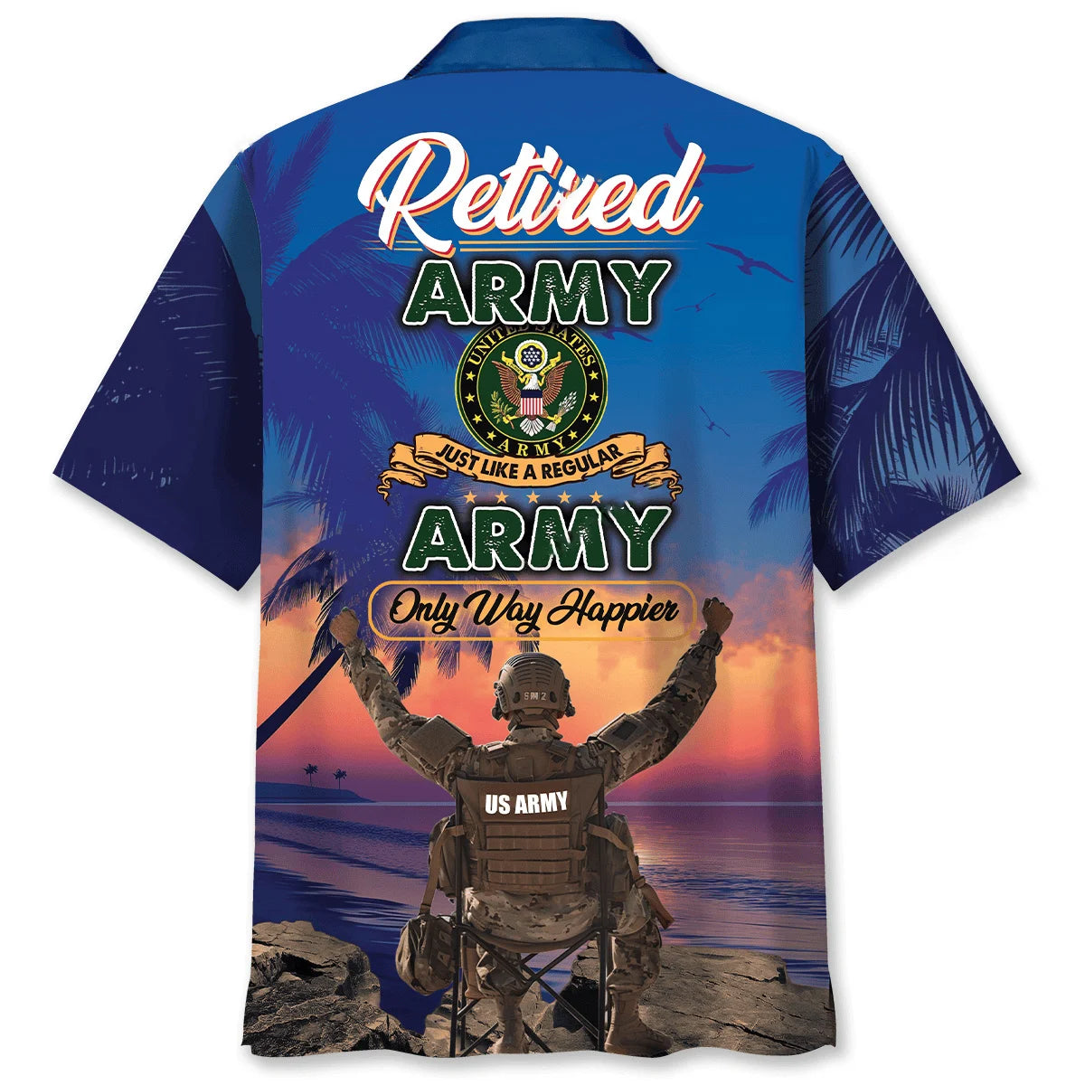 Happy Us Army Retirement Hawaiian Shirt