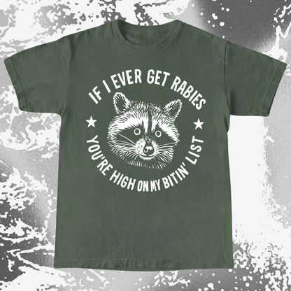 Raccoon If I Ever Get Rabies You're High On My Bitin List Shirt, funny meme tee gift (view 6)