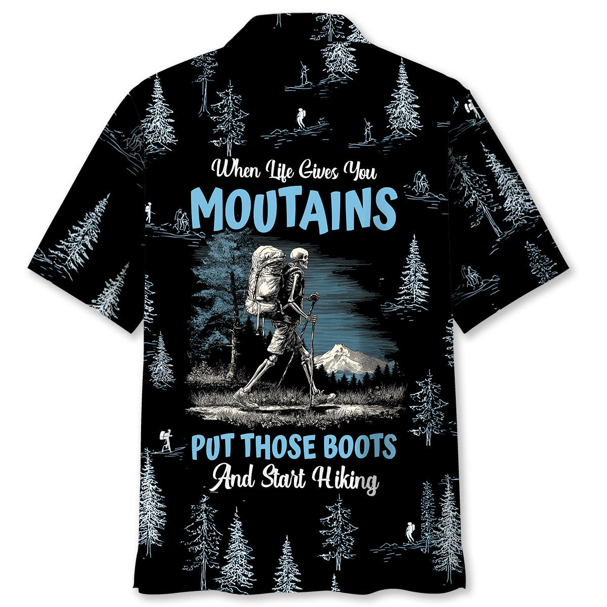 Hiking When Life Gives You Mountains Hawaiian Shir - M - hawaiian shirt