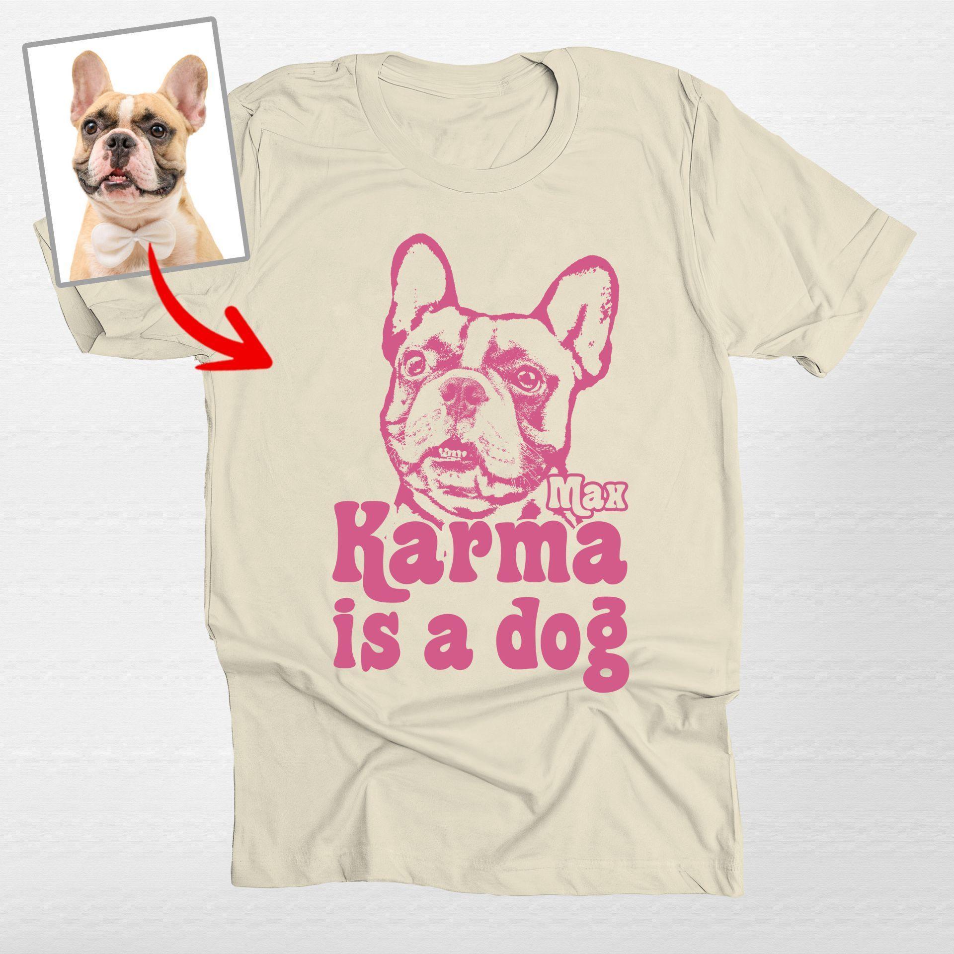Hilarious Custom Dog T-Shirt for Human Karma is M, custom pet portrait gift for pet lovers (view 3)