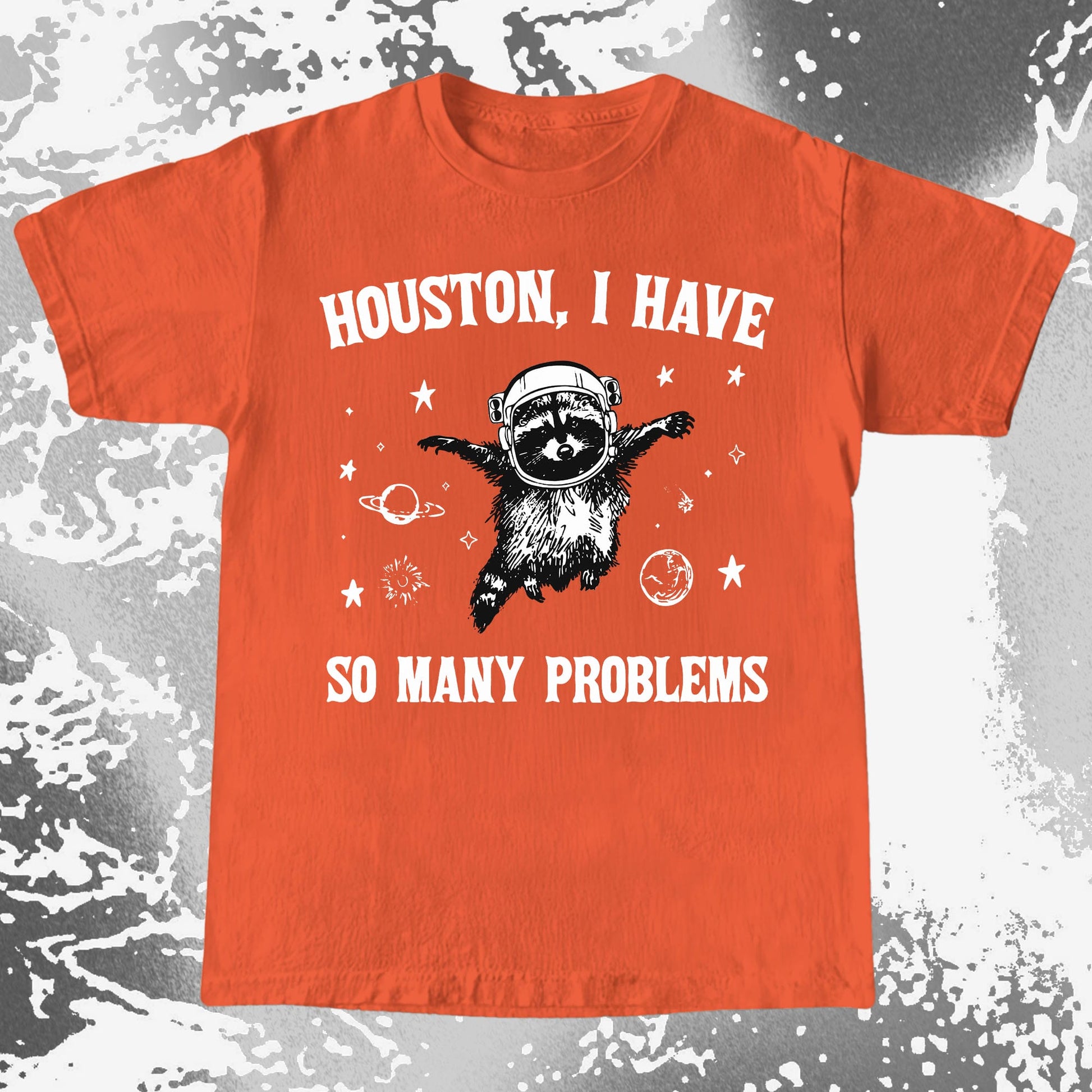 Houston I Have So Many Problems Raccoon Astronaut, funny meme tee gift (view 6)