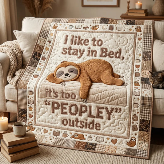 I Like To Stay In Bed Quilt Blanket