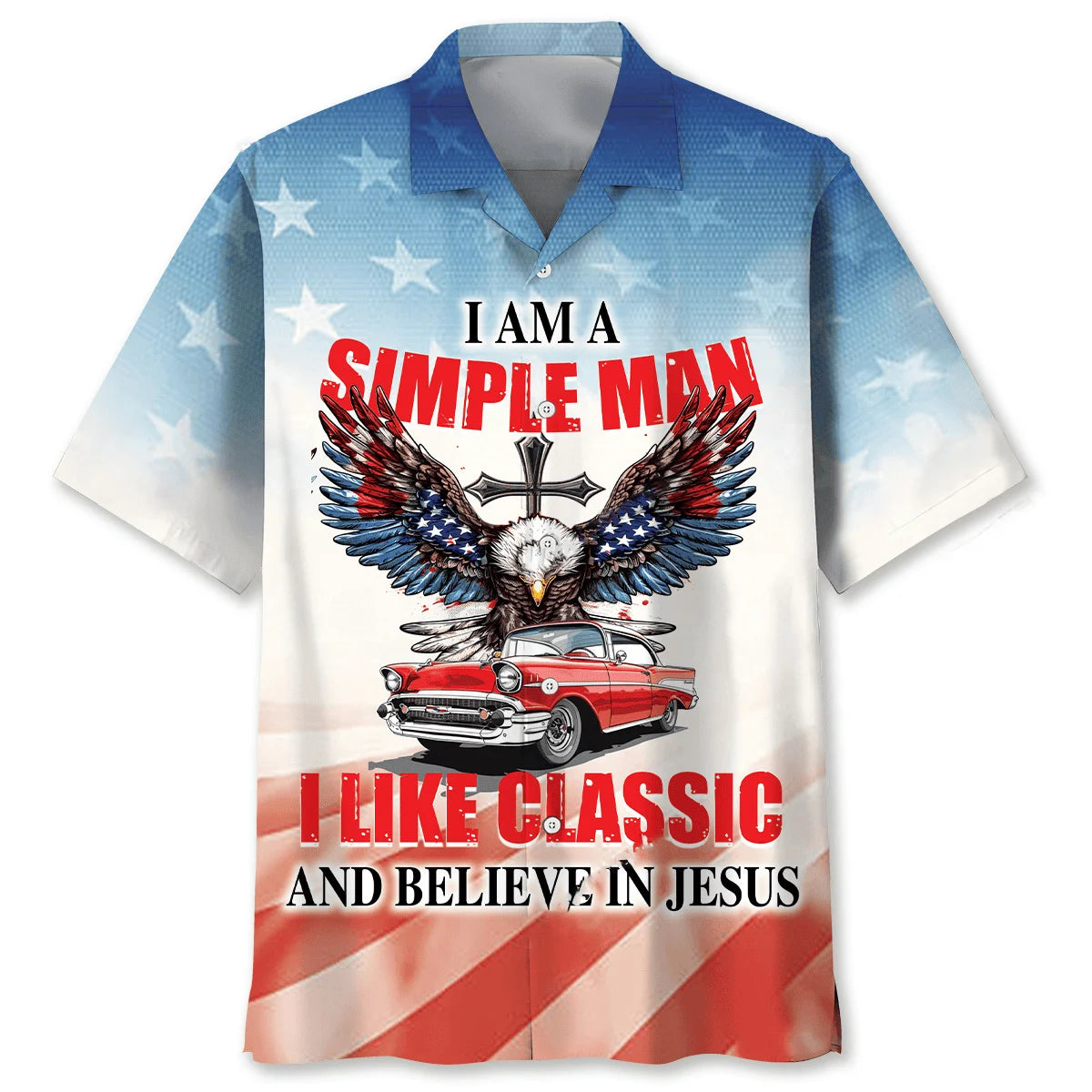 I Am a Simple Man Like Classic and Believe in Jesus Hawaiian Shirt