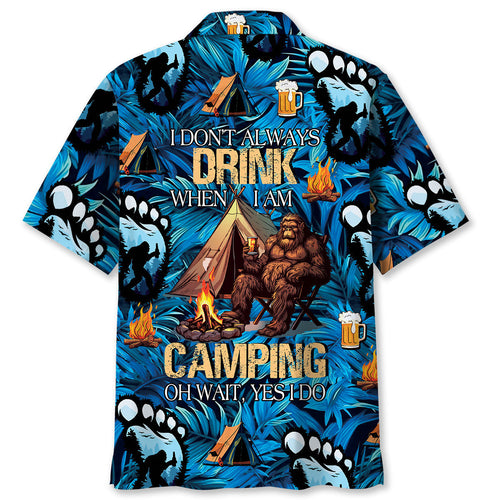 I Don T Always Drink When I Am Camping Hawaiian Sh - S - hawaiian shirt