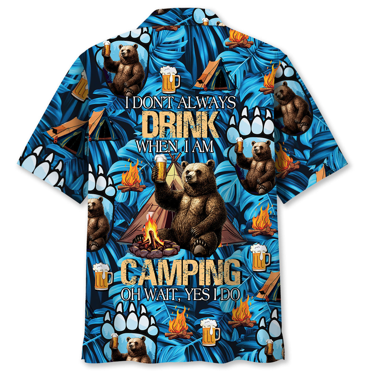 I Don T Always Drink When I M Camping Hawaiian Shi - S - hawaiian shirt