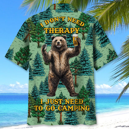 I Don T Need Therapy I Just Need to Go Camping Haw - XL - hawaiian shirt
