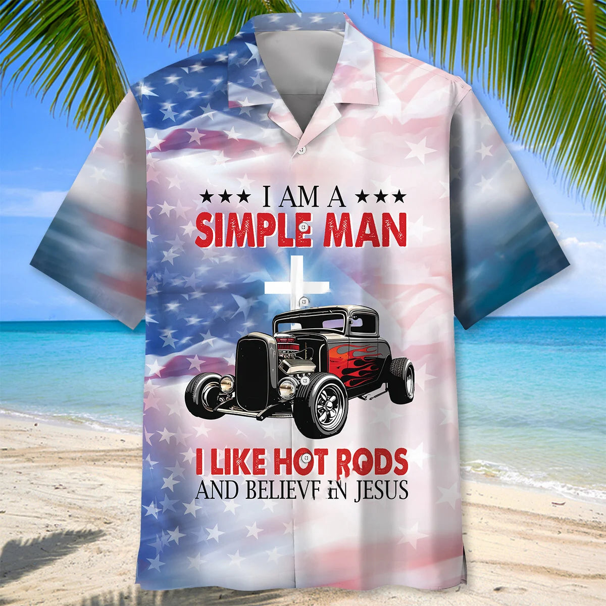 I Like Hot Rods and Believe in Jesus Hawaiian Shirt