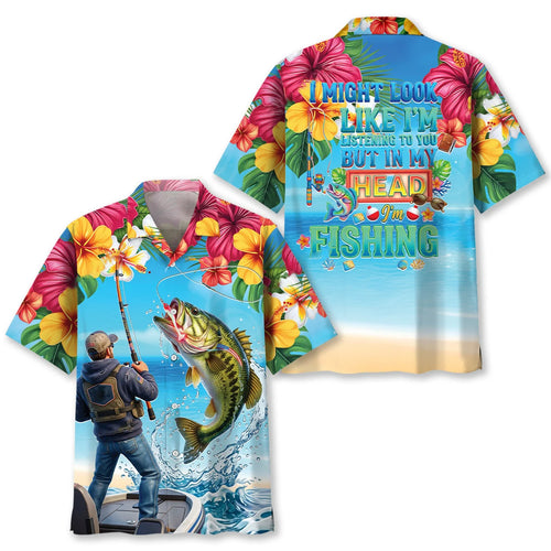 I Might Look Like I M Listening to You Fishing Tropical Hawaiian Shirt