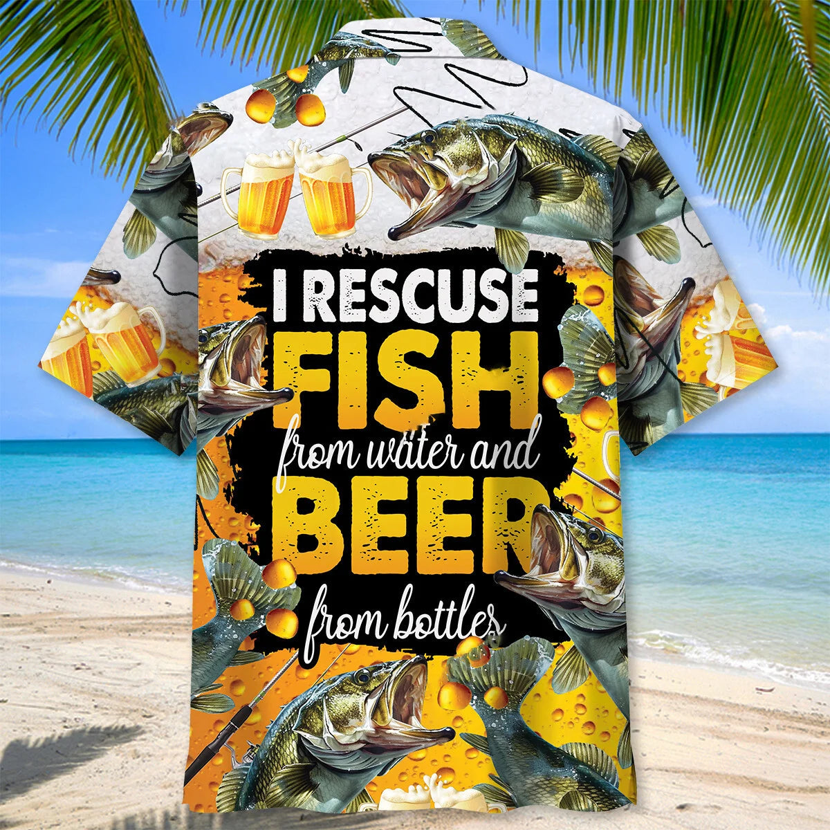 I Rescue Fish From Water and Beer From Bottles Hawaiian Shirt