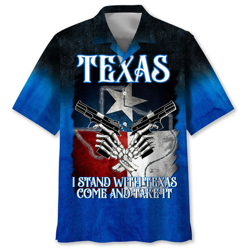 I Stand with Texas Come and Take It Hawaiian Shirt