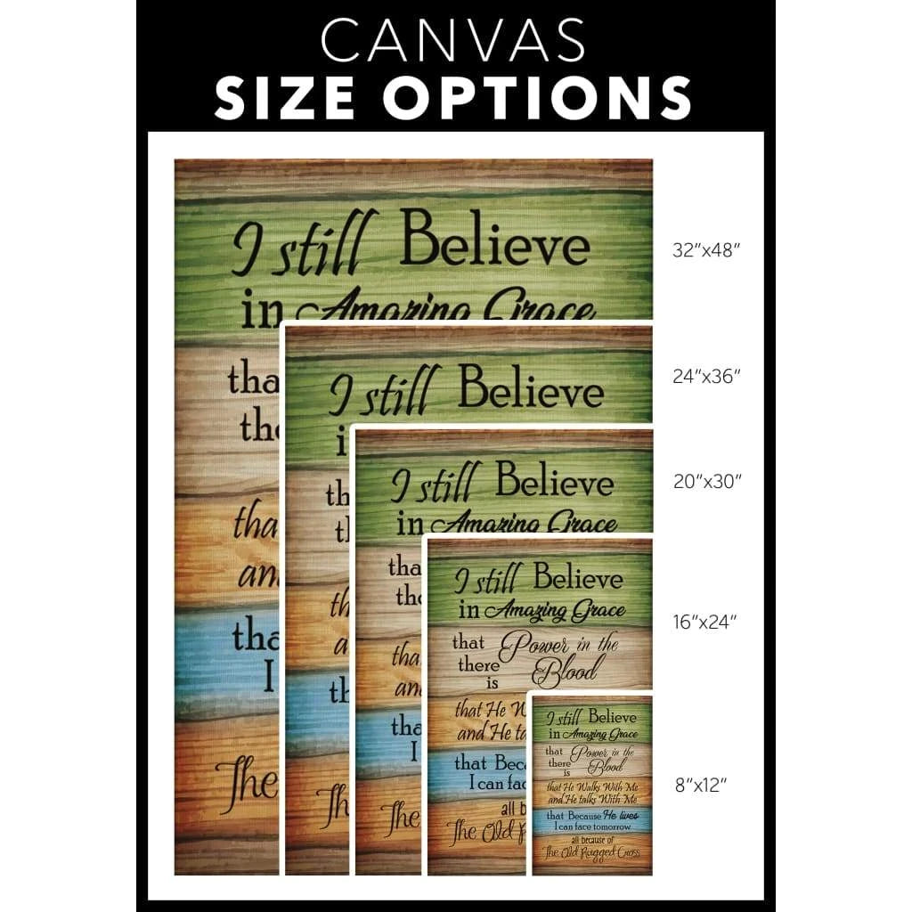 christian wall art rustic i still believe in amazing grace canvas (view 4)